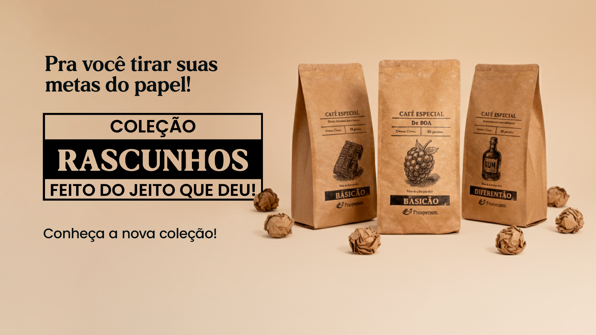Coleção Rascunhos - Feito do jeito que deu!